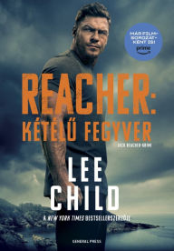 Title: Reacher: Kétélu fegyver, Author: Lee Child