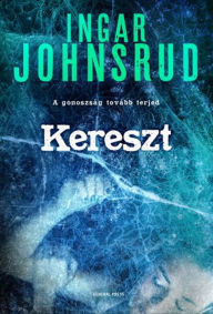 Title: Kereszt, Author: Ingar Johnsrud