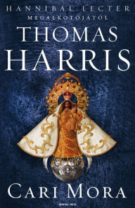 Title: Cari Mora, Author: Thomas Harris