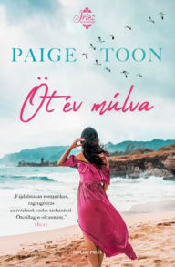 Title: Öt év múlva, Author: Paige Toon