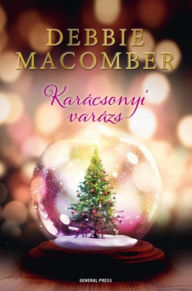 Title: Karácsonyi varázs, Author: Debbie Macomber