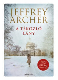 Title: A tékozló lány, Author: Jeffrey Archer