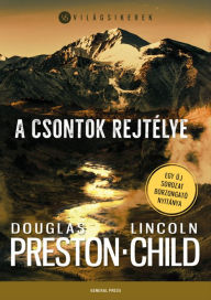 Title: A csontok rejtélye, Author: Lincoln Child