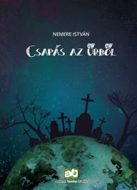 Title: Csapás az urbol, Author: István Nemere