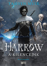 Title: Harrow, a Kilencedik, Author: Tamsyn Muir