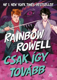 Title: Csak így tovább, Author: Rainbow Rowell