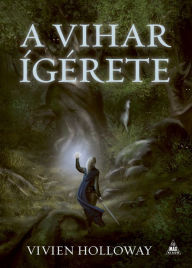 Title: A vihar ígérete, Author: Vivien Holloway