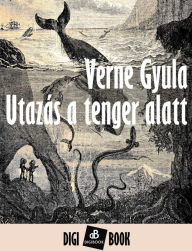 Title: Utazás a tenger alatt, Author: Jules Verne