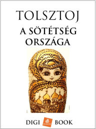 Title: A sötétség országa, Author: Tolsztoj