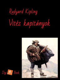 Title: Vitéz kapitányok, Author: Rudyard Kipling