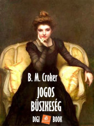 Title: Jogos büszkeség, Author: B. M. Croker