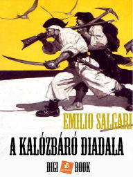 Title: A kalózbáró diadala, Author: Emilio Salgari