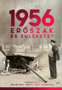 1956: Eroszak és emlékezet