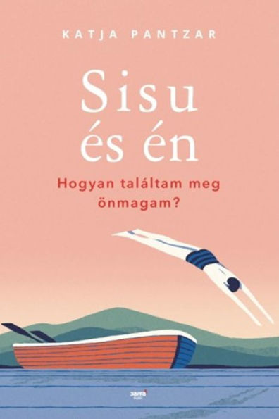 Sisu és én: Hogyan találtam meg önmagam?