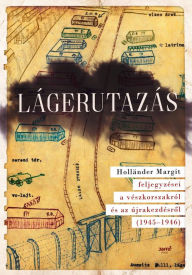 Title: Lágerutazás, Author: András Szécsényi