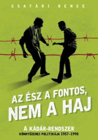 Title: Az ész a fontos, nem a haj, Author: Bence Csatári