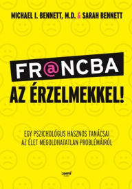 Title: Francba az érzelmekkel, Author: Sarah Benett