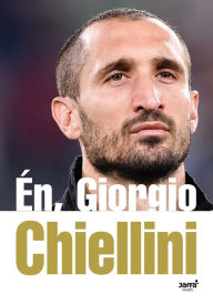 Title: Én, Giorgio Chiellini, Author: Giorgio Chiellini