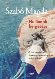 Title: Hullámok kergetése, Author: Szabó Magda