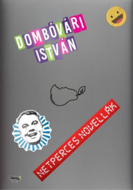 Title: Netperces novellák, Author: Dombóvári István