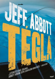 Title: Tégla, Author: Jeff Abbott