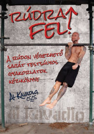 Title: Rúdra fel!, Author: Al Kavadlo