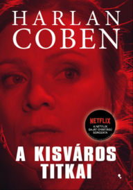 Title: A kisváros titkai, Author: Harlan Coben
