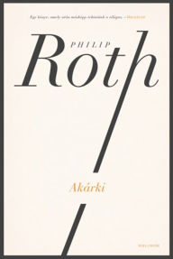 Title: Akárki, Author: Philip Roth