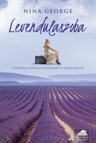 Title: Levendulaszoba, Author: Nina George