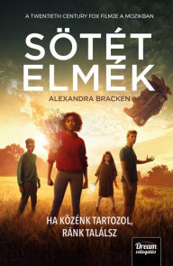 Title: Sötét elmék, Author: Alexandra Bracken