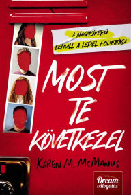 Title: Most te következel (One of Us Is Next), Author: Karen M. McManus