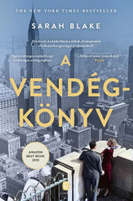 Title: A vendégkönyv, Author: Sarah Blake