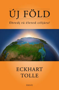 Title: Új Föld, Author: Eckhart Tolle