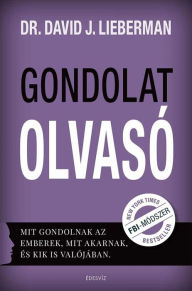 Title: Gondolatolvasó, Author: David J. Lieberman