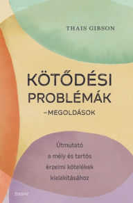 Title: Kötodési problémák, Author: Thais Gibson