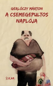 Title: A csemegepultos naplója, Author: Márton Gerlóczy