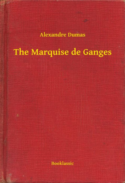 The Marquise de Ganges