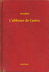 Title: L'abbesse de Castro, Author: Stendhal