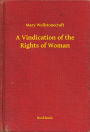 A Vindication of the Rights of Woman