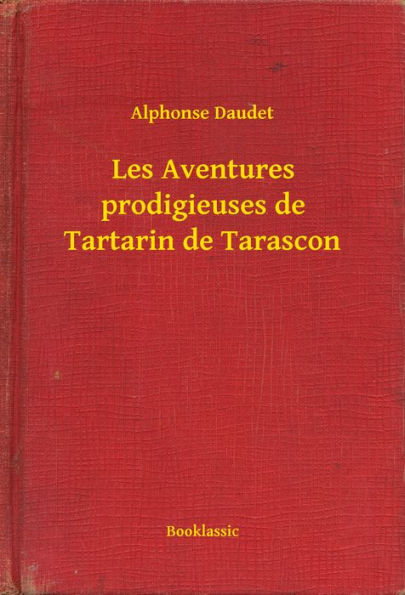 Les Aventures prodigieuses de Tartarin de Tarascon