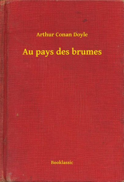 Au pays des brumes