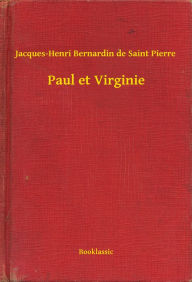 Title: Paul et Virginie, Author: Jacques-Henri Bernardin de Saint Pierre