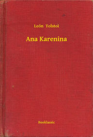 Title: Ana Karenina, Author: Leo Tolstoy