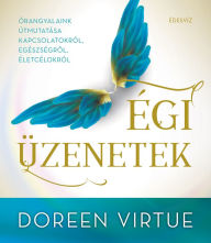 Title: Égi üzenetek, Author: Doreen Virtue