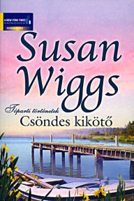 Title: Csöndes kiköto, Author: Susan Wiggs