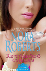 Title: Rejtozködo csillag, Author: Nora Roberts
