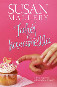 Title: Fahéj és karamella (Irresistible), Author: Susan Mallery