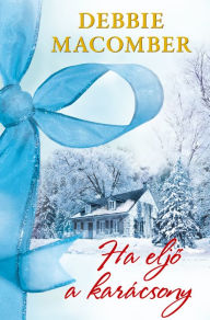 Title: Ha eljő a karácsony (Trading Christmas), Author: Debbie Macomber