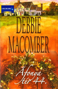 Title: Áfonya tér 44. (44 Cranberry Point), Author: Debbie Macomber