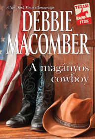 Title: A magányos cowboy (Lonesome Cowboy), Author: Debbie Macomber